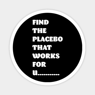 Placebo Effect Magnet